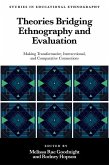 Theories Bridging Ethnography and Evaluation