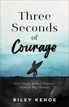 Three Seconds of Courage - Kehoe, Riley