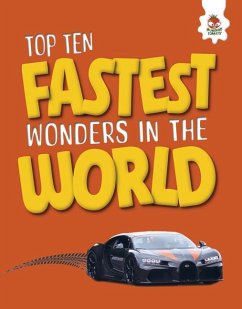 Top Ten Fastest Wonders in the World - Allan, John