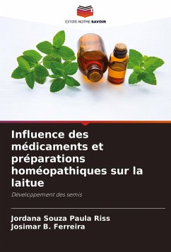 Influence des médicaments et préparations homéopathiques sur la laitue - Souza Paula Riss, Jordana;B. Ferreira, Josimar