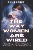 The Way Women Are Wired