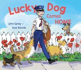 Lucky Dog Comes Home Lucky Dog Comes Home