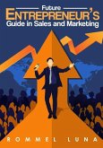 Future Entrepreneurs Guide in Sales and Marketing