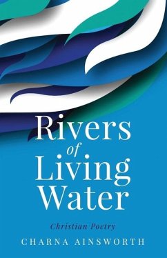 Rivers of Living Water - Ainsworth, Charna