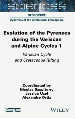 Evolution of the Pyrenees During the Variscan and Alpine Cycles, Volume 1 - Saspiturry, Nicolas