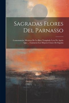 Sagradas Flores Del Parnasso - Anonymous