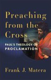 Preaching from the Cross Preaching from the Cross