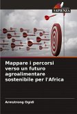 Mappare i percorsi verso un futuro agroalimentare sostenibile per l'Africa