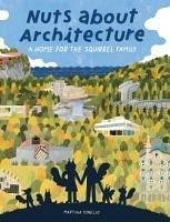 Nuts about Architecture - Tonello, Martina