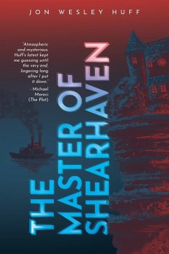 The Master of Shearhaven - Huff, Jon Wesley