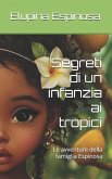 Segreti di un infanzia ai tropici