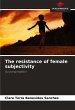 The resistance of female subjectivity - Bild 1