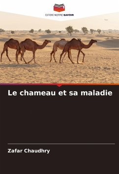 Le chameau et sa maladie - Chaudhry, Zafar