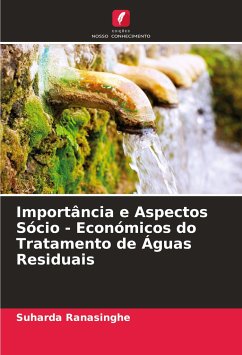 Importância e Aspectos Sócio - Económicos do Tratamento de Águas Residuais - Ranasinghe, Suharda