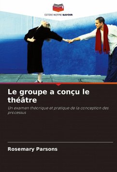 Le groupe a conçu le théâtre - Parsons, Rosemary