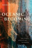 Oceanic Becoming Oceanic Becoming