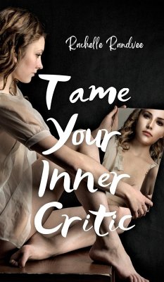 Tame Your Inner Critic - Randvee, Rachelle