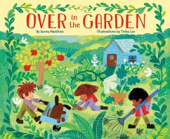 Over in the Garden - Matthies, Janna