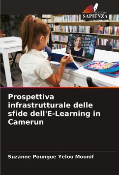 Prospettiva infrastrutturale delle sfide dell'E-Learning in Camerun - Poungue Yelou Mounif, Suzanne