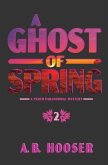 A Ghost of Spring