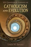 101 Q&A Catholicism and Evolution