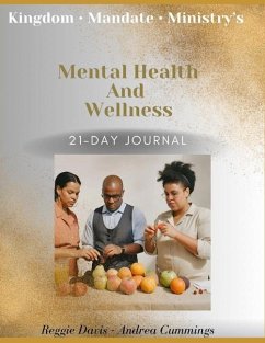 Kingdom Mandate Ministry's Mental Health and Wellness 21-Day Journal - Cummings, Andrea R; Davis, Reggie C