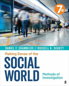 Making Sense of the Social World - Chambliss, Daniel F; Schutt, Russell K