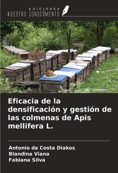 Eficacia de la densificación y gestión de las colmenas de Apis mellifera L. - Diakos, Antonio Da Costa; Viana, Blandina; Silva, Fabiana