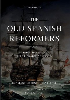 The Old Spanish Reformers - Ponce de la Fuente, Constantino