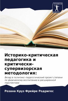 Istoriko-kriticheskaq pedagogika i kriticheski-superwizorskaq metodologiq: - Kruz Frejre Rodriges, Rozana