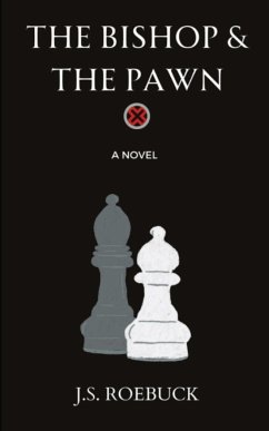 The Bishop & The Pawn - Roebuck, J. S.