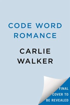 Code Word Romance - Walker, Carlie