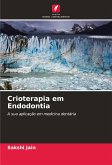 Crioterapia em Endodontia