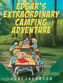 Edgar's Extraordinary Camping Adventure