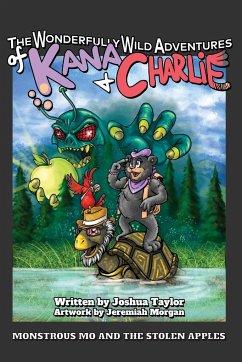 The Wonderfully Wild Adventures of Kana and Charlie - Taylor, Joshua