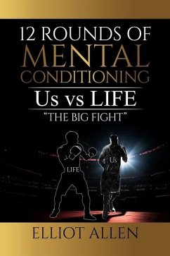 Twelve Rounds Of Mental Conditioning - Allen, Elliot