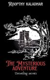 The mysterious adventure