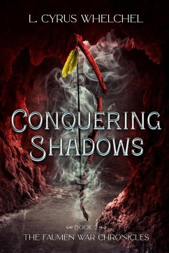 Conquering Shadows - Whelchel, L Cyrus