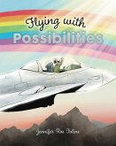 Flying with Possibilities