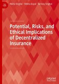 Potential, Risks, and Ethical Implications of Decentralized Insurance