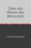 Über das Wesen des Menschen