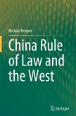 China Rule of Law and the West China Rule of Law and the West
