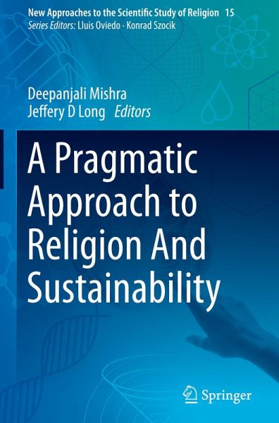 A Pragmatic Approach to Religion And Sustainability A Pragmatic Approach to Religion And Sustainability