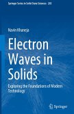 Electron Waves in Solids Electron Waves in Solids