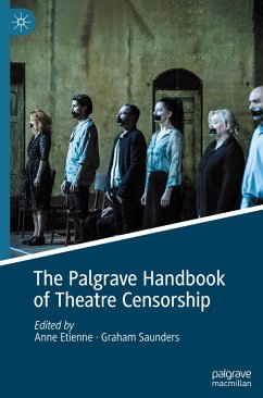 The Palgrave Handbook of Theatre Censorship