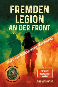 Fremdenlegion an der Front - Gast, Thomas