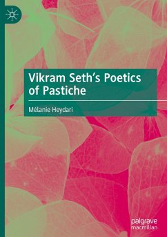 Vikram Seth¿s Poetics of Pastiche - Heydari, Mélanie