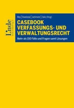 Casebook Verfassungs- und Verwaltungsrecht - Auner, Benny;Beranek, Daniel;Gastager, Julia