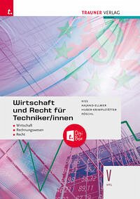 Wirtschaft und Recht für Techniker/innen V HTL + TRAUNER-DigiBox