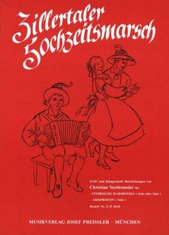 Zillertaler Hochzeitsmarsch für steirische Harmonika/Akkordeon Einzelausgabe